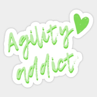 Agility addict - green agility enthusiast Sticker